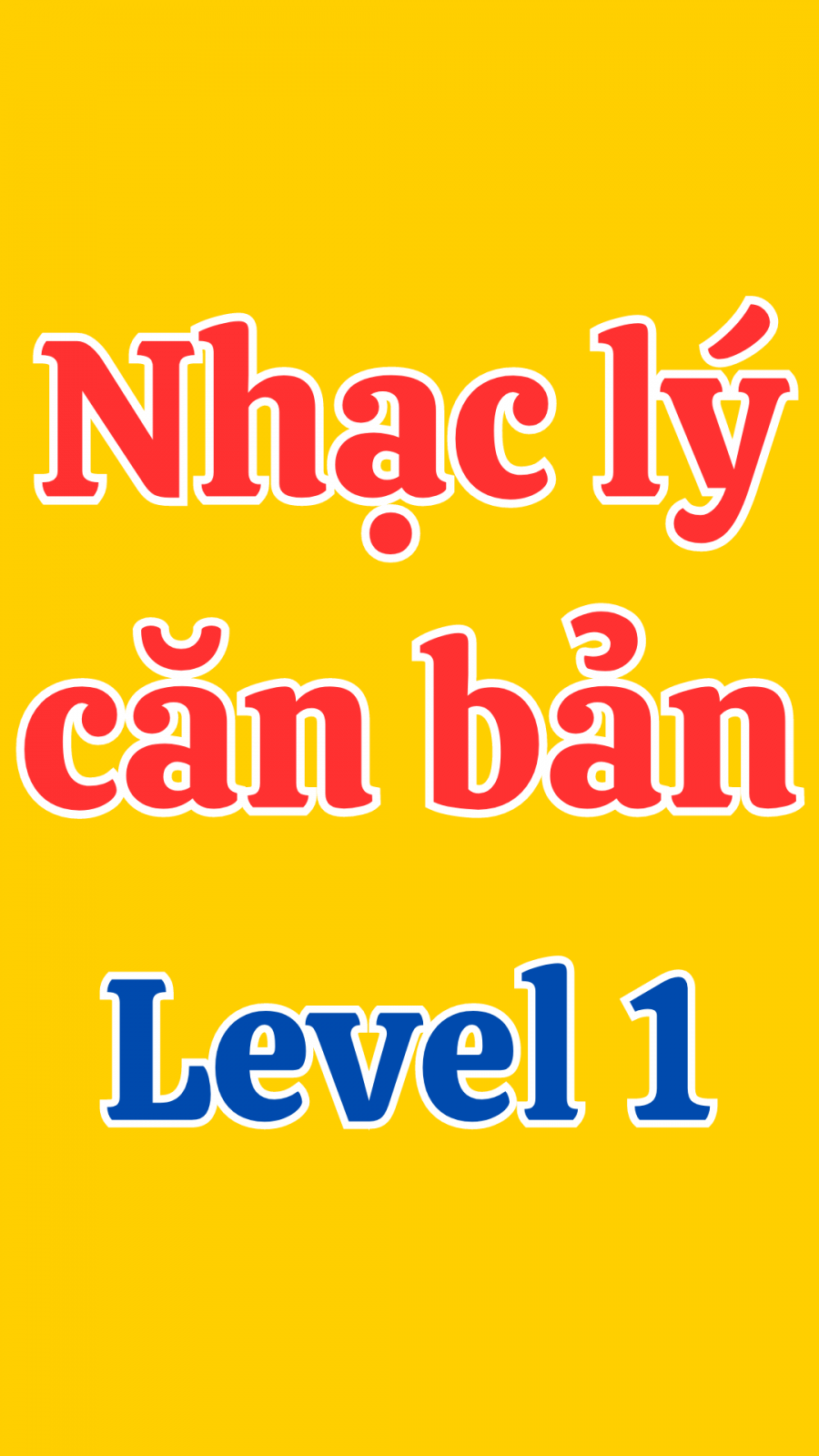 Nhạc lý căn bản Level 1 - bài 2 ( Khóa Sol và khóa Fa)